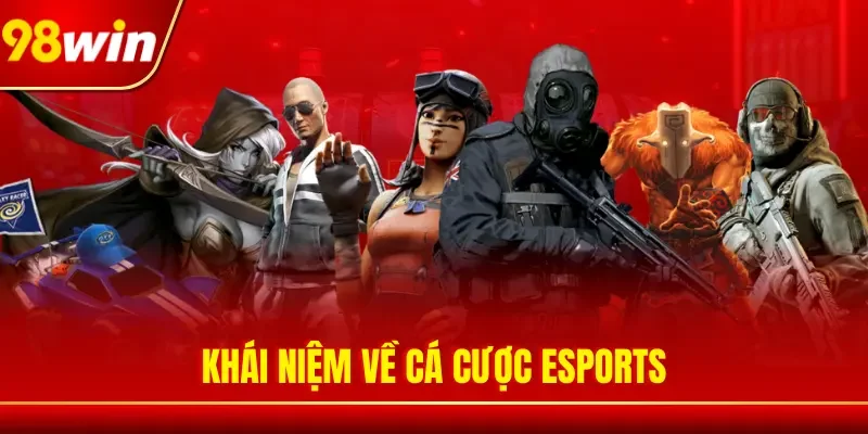 Khái niệm về cá cược Esports
